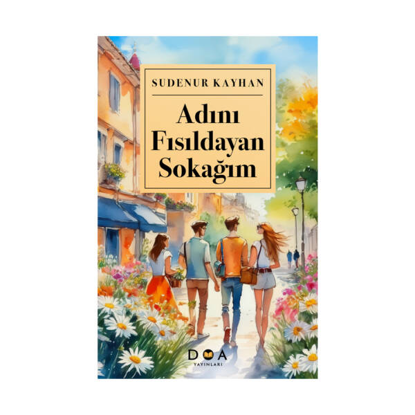 Adını Fısıldayan Sokağım